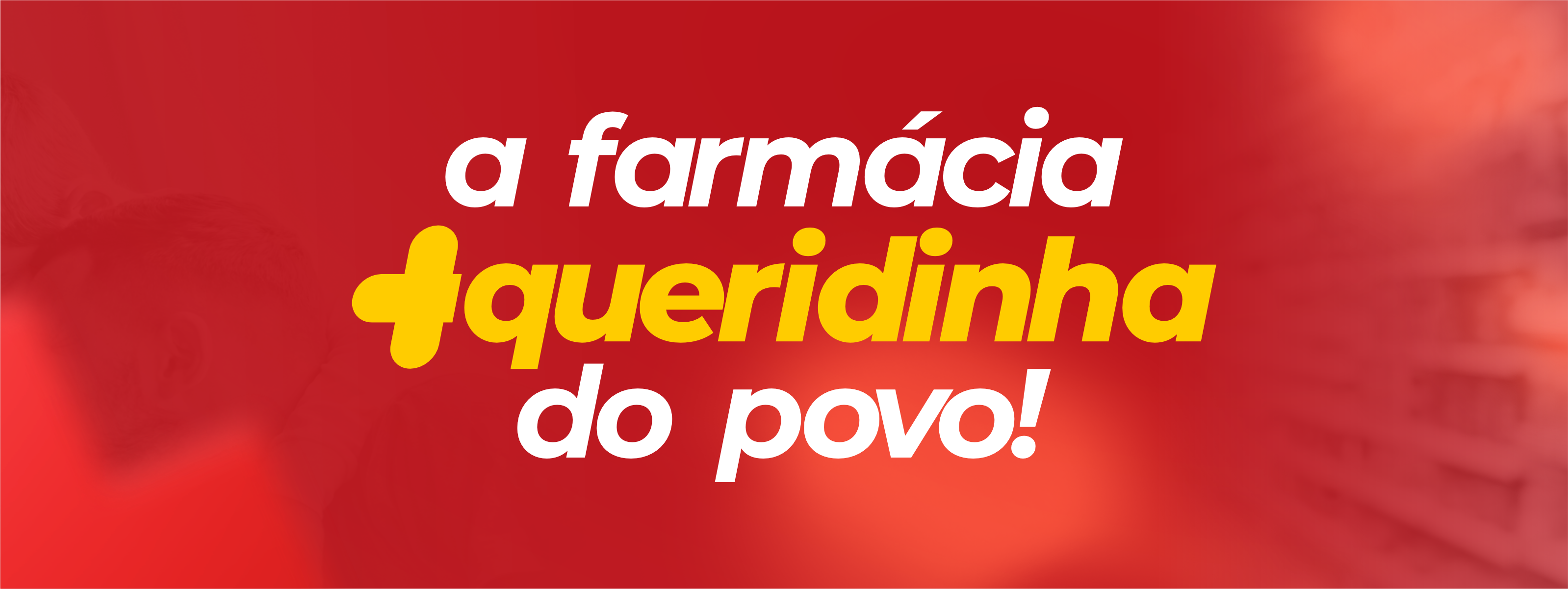 A farmácia queridinha do povo
